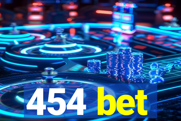 454 bet